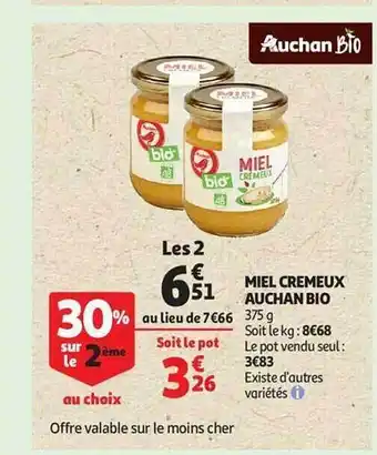 Auchan Miel crémeux auchan bio offre
