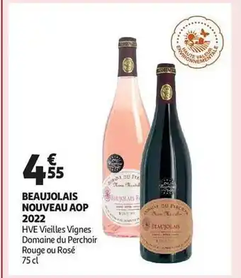 Auchan Beaujolais nouveau aop 2022 hve vieilles vignes domaine du perchoir rouge ou rosé offre