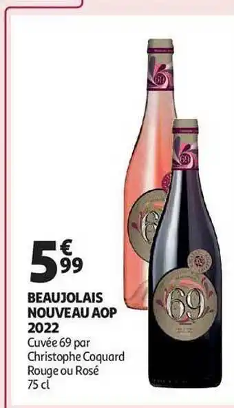Auchan Beaujolais nouveau aop 2022 cuvée 69 par christophe coquard offre