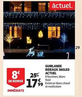Auchan Guirlande rideaux 360 led actuel offre