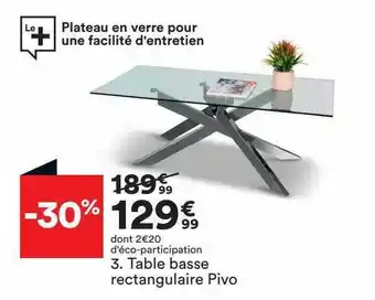 Table basse rectangulaire pivo