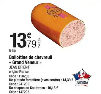 Promocash Ballottine de chevreuil «grand veneur» jean brient offre