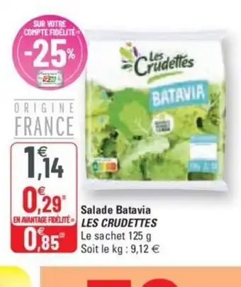 G20 Salade Batavia Les Crudettes offre