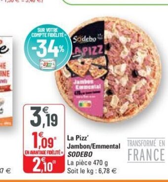 G20 La Pizz Jambon Emmental Sodebo offre