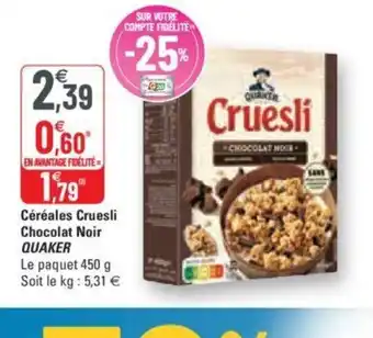 G20 Cereales Cruesli Chocolat Noir Quaker offre