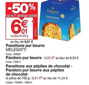 Promocash Panettone pur beurre melegatti pandoro pur beurre panettone aux pépites de chocolat pandoro pur beurre aux pépites de chocola offre