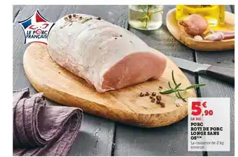 U Express Porc roti de porc longe sans os offre
