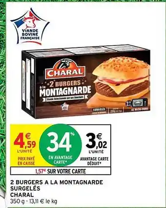 Intermarché 2 burgers à la montagnarde surgelés charal offre