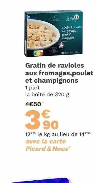 Picard Gratin de ravioles aux fromages poulet et champignons offre