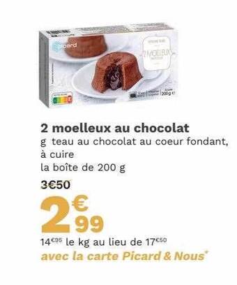 Picard 2 moelleux au chocolat offre