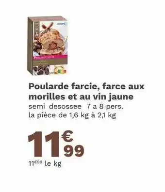 Picard Poularde farcie farce aux morilles et au vin jaune offre