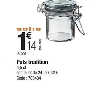 Promocash Pots tradition solia offre