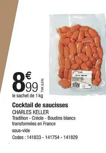 Promocash Cocktail de saucisses charles keller offre