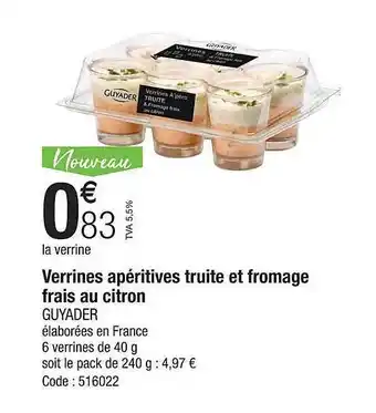 Promocash Verrines apéritives truite et fromage frais au citron guyader offre