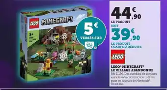 Super U Lego minecraft le village abandonné offre