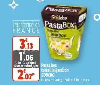 Coccinelle Express Pasta box tortellini jambon sodebo offre