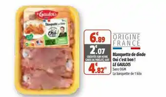 Coccinelle Supermarché Blanquette de dinde oui c'est bon! le gaulois offre