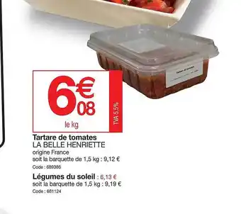 Promocash Tartare de tomates la belle henriette offre