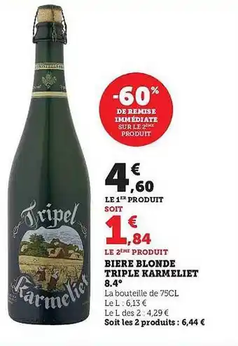 Super U Bière blonde triple karmeliet 8.4° offre
