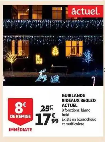 Auchan Guirlande rideaux 360 led actuel offre