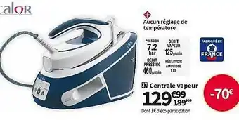 Conforama Centrale vapeur calor offre