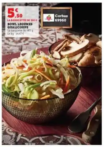 Super U Bowl légumes qualicoupe offre