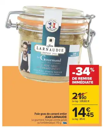 Carrefour Jean larnaudie foie gras de canard entier offre