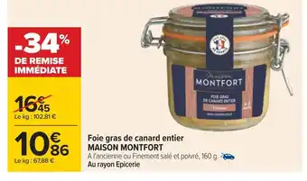 Carrefour Maison montfort foie gras de canard entier offre