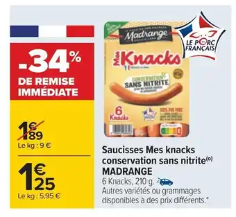 Carrefour Madrange saucisses mes knacks conservation sans nitrite offre