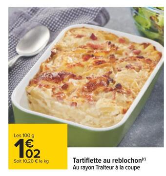 Carrefour Tartiflette au reblochon offre