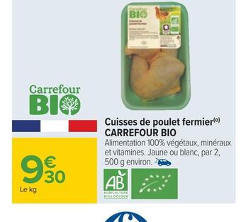 Carrefour Carrefour bio cuisses de poulet fermier offre