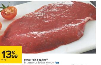 Carrefour Veau : foie à poêler offre