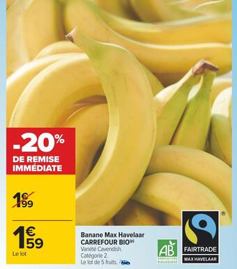 Carrefour Carrefour banane max havelaar offre
