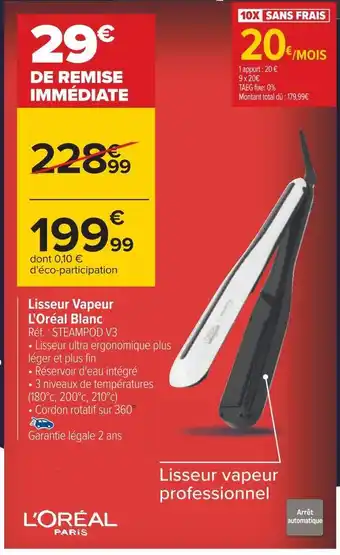 Carrefour L'oreal paris lisseur vapeur l'oréal blanc offre