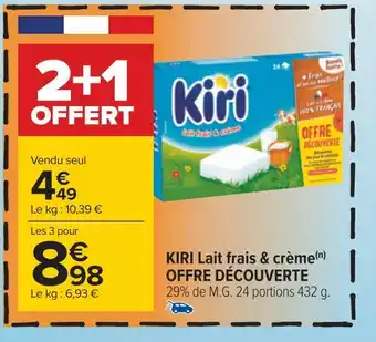 Carrefour Kiri kiri lait frais & crème offre découvert offre