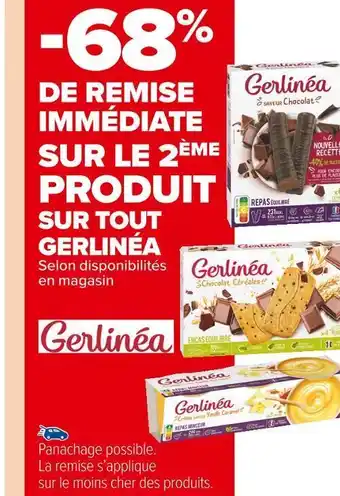 Carrefour Market Gerlinéa -68% de remise immédiate sur le 2ème produit sur tout gerlinéa offre