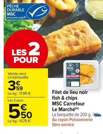 Carrefour Market Msc carrefour le marché filet de lieu noir fish & chips offre