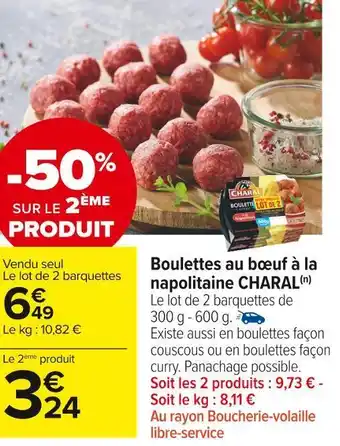 Carrefour Market Charal boulettes au bœuf à la napolitaine offre