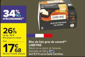 Carrefour Market Labeyrie bloc de foie gras de canard offre
