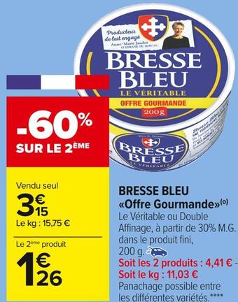 Carrefour Market Bresse bleu offre gourmande offre