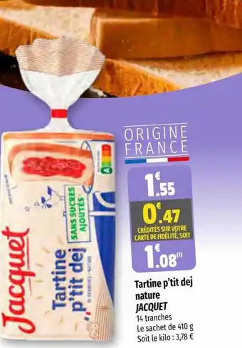 Coccinelle Supermarché Tartine p'tit dej nature jacquet offre