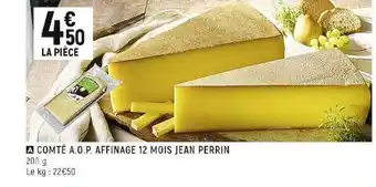 Comté a.o.p. affinage 12 mois jean perrin