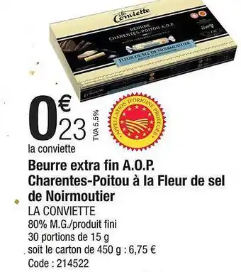 Promocash Beurre extra fin a.o.p. charentes-poitou à la fleur de sel de noirmoutier la conviette offre