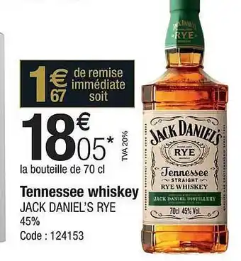 Promocash Tennessee whiskey jack daniel's rye 45% offre
