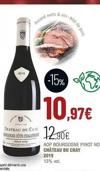 La Vignery Aop bourgogne pinot noir château du cray 2019 13% vol. offre
