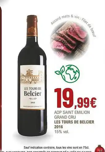 La Vignery Aop saint émilion grand cru les tours de belcier 2016 15% vol. offre