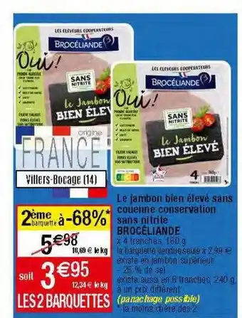 Migros Le jambon bien élevé sans couenne conservation sans nitrite brocéliande offre