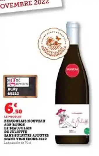 Super U Beaujolais nouveau aop rouge le beaujolais de juliette sans sulfites ajoutés signe vignerons 2022 offre