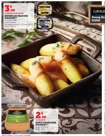 Super U Quenelles fraîches giraudet, sauce financière giraudet offre