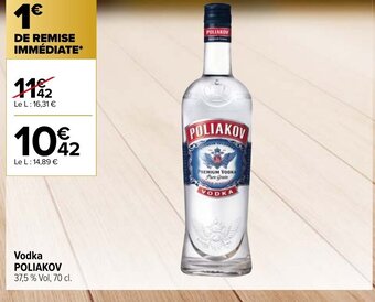 Carrefour Contact Vodka Poliakov offre